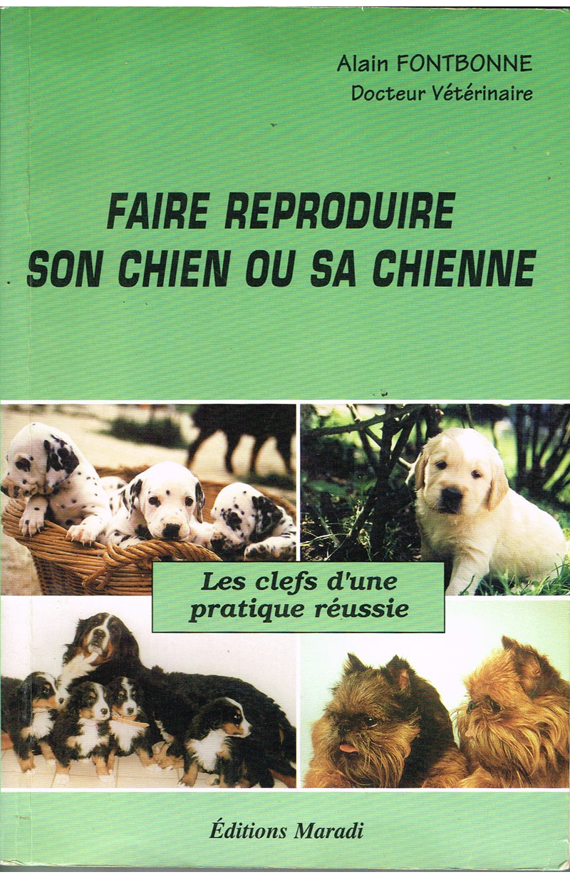 FONTBONNE (Alain), Faire reproduire son chien ou sa chienne