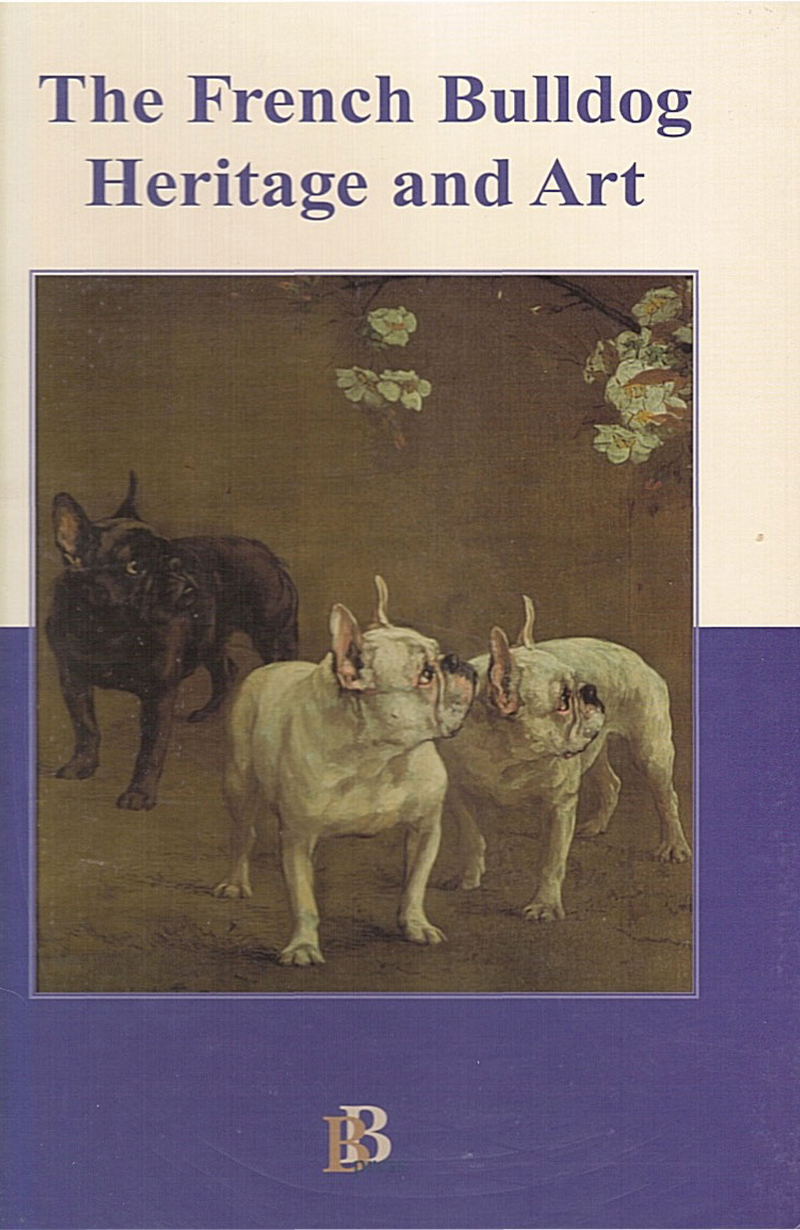 WATERS (Nick), The French Bulldog: Heritage and Art